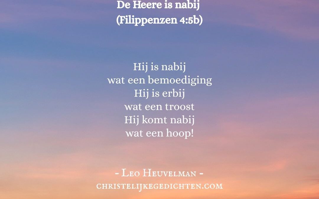 De Heere is nabij