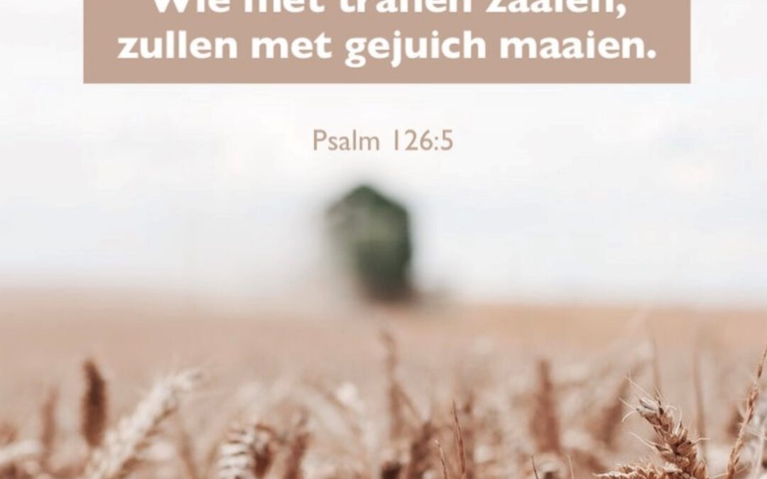 De huilende boer van psalm 126