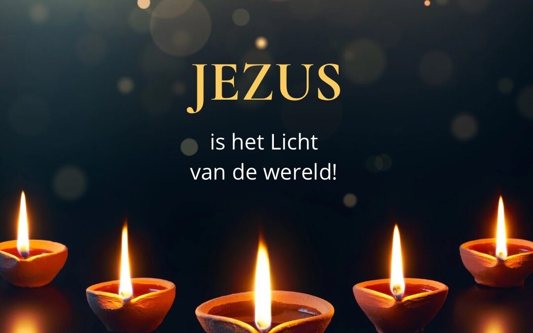 Jezus is het Licht van de wereld