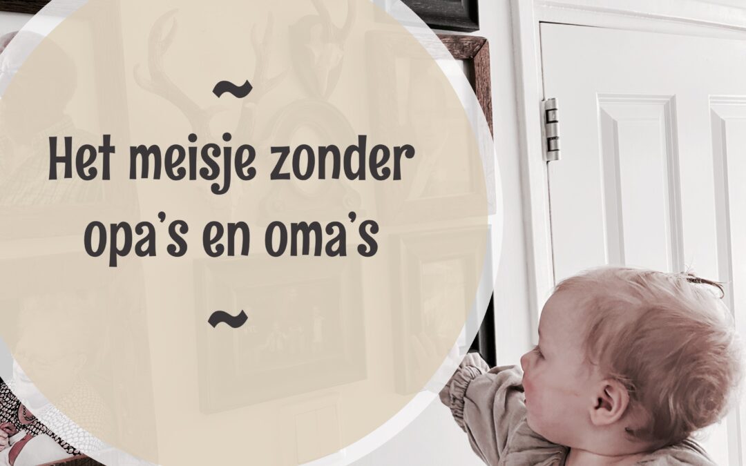 Het meisje zonder opa’s en oma’s